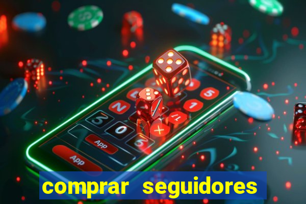 comprar seguidores instagram baratos